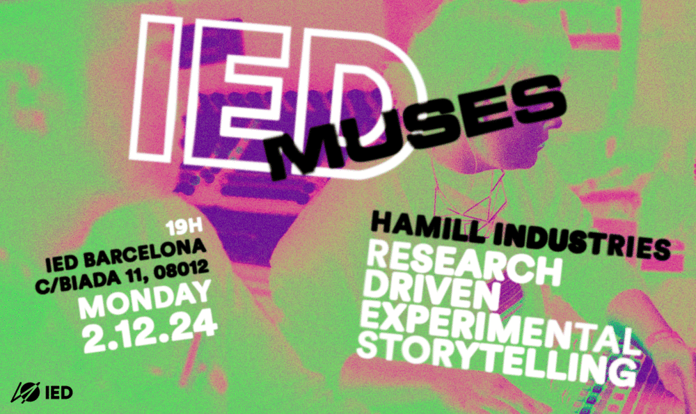 IED MUSES: Hamill Industries IED Barcelona